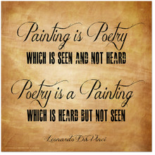 Painting is Poetry, Poetry is a Painting - Leonardo Da Vinci Inspirational Quote Fine Art Print For Classroom, Library, or Home