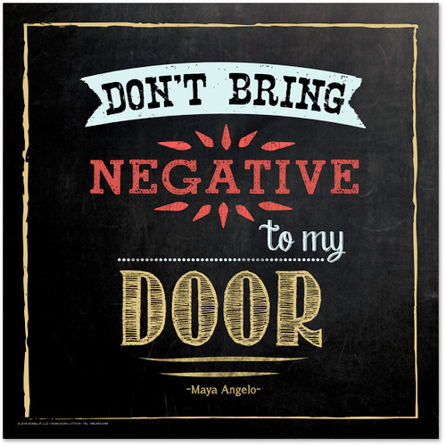 Don't Bring Negativity Inspirational Chalkboard Style Quote Poster