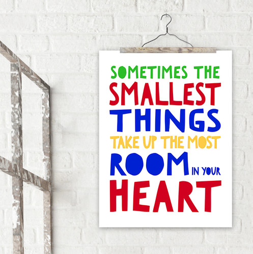 The Smallest Things Take Up the Most Room A. A. Milne Fine Art Print For Classroom, Library, Home or Nursery