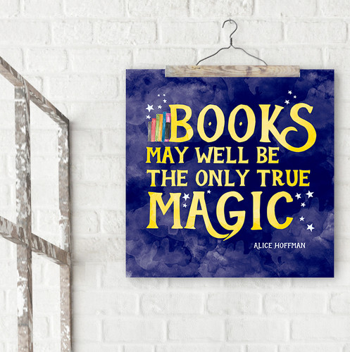 Books May Well Be Fine Art Print. Literary Inspirational Print For Classroom, Library, or Home.
