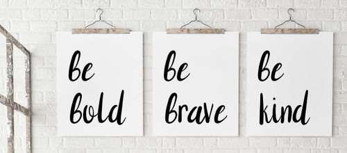 Be Kind, Be Brave, Be Bold Quote Set of Three. Minimalist Fine Art Prints For Dorm, Bedroom, Office or Classroom