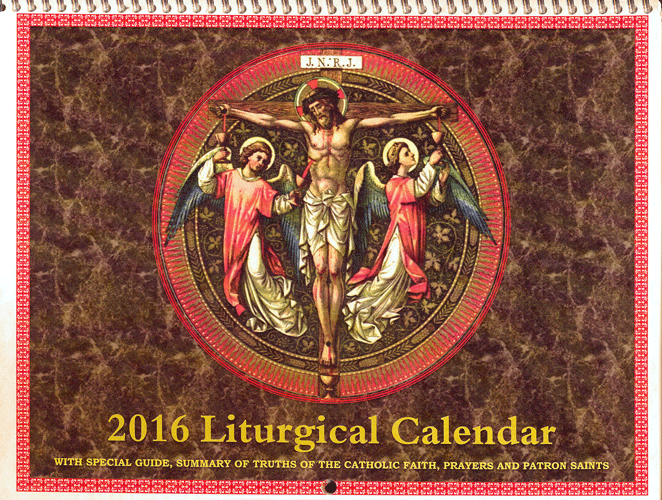 2016 Traditional Catholic Liturgical Calendar 2016 traditional catholic liturgical calendar