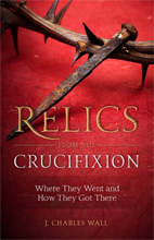 Relics of the Crucifixion Relics of the Crucifixion