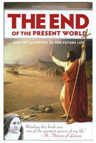 St. Therese loved this books and considered it a grace to have read it the end of the present world
