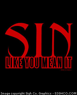 Sin Like You Mean It