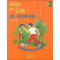 Alex et Zoe 2. Cahier de lecture - en Vacances