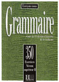 Grammaire 350 Exercices Niveau superieur II