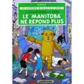 Le "Manitoba" ne repond plus - une aventure de Jo, Zette et Jocko