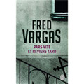 Pars vite et reviens tard
