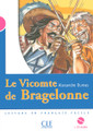 Le vicomte de Bragelonne (with CD audio) - Dumas - Niveau 3