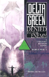 Delta Green: Denied to the Enemy (BOOK)