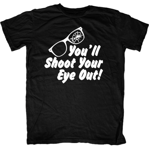 You'll Shoot Your Eye out Kid! A Christmas Story T-Shirt - First Amendment Tees Co. Inc.