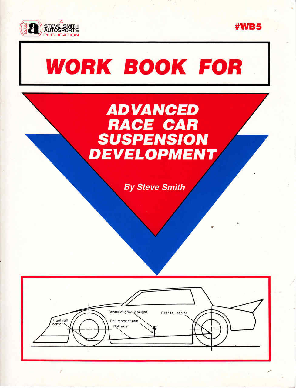 Work Book for Advanced Race Car Suspension Development