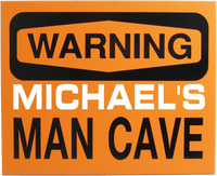 Man Cave Warning Sign Personalized