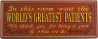 Waiting Room Sign | World's Greatest Patients Plaque | With Frame