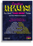 Creative Jazz Piano Arranging for Real “Fakebook” Tunes * Method & Songbook