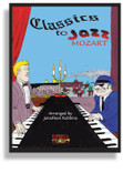 Classics To Jazz - Mozart