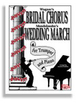 Bridal Chorus & Wed March For Trumpet & Piano