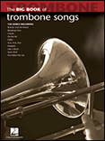 Big Book of Trombone Songs