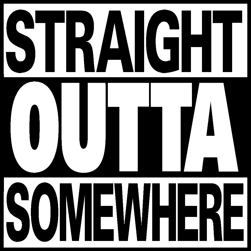 Straight Outta Somewhere Decal