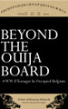 Beyond the Ouija Board: A WWII Tenager in Occupied Belgium
