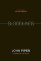 Bloodlines: Race, Cross, and the Christian