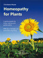 Homeopathy for Plants by Christiane Maute