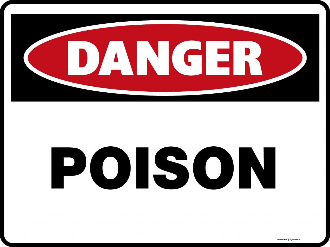 Danger Signs Poison Ready Signs