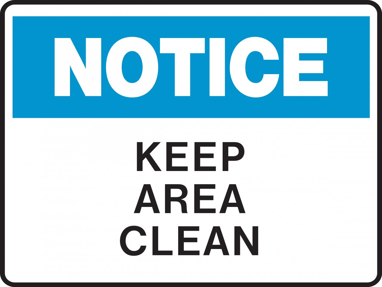 notice-sign-keep-area-clean-ready-signs