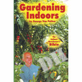 Gardening Indoors - By George Van Patten