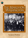JAMES HASKINS SERIES - THE MARCH ON WASHINGTON