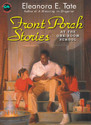 FRONT PORCH STORIES AT THE ONE ROOM SCHOOL 