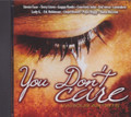 You Don't Care...Various Artist CD 