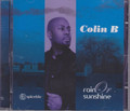Colin B...Rain Or Shine...CD