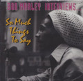 Bob Marley Interviews...So Much Things To Say LP