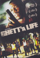 Ghett' A Life : Movie DVD