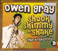 Owen Gray...Shook Shimmy & Shake - The Anthology 2CD