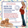 Prepare Your Dog for Your Baby - (Soundtrack of Baby Crying)