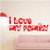 I love my family wall quote sticker