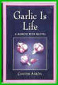 Garlic is Life