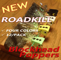 Roadkill Blockhead Poppers - 12/pack - 4 Colors