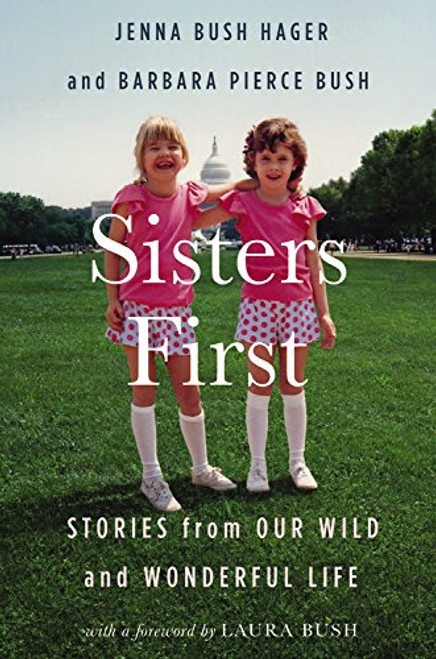 sisters first stories from our wild and wonderful life