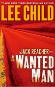 A Wanted Man: A Jack Reacher Novel