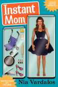 Instant Mom Autographed by Nia Vardalos