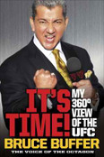 It's Time: My 360 View of The UFC Autographed by Bruce Buffer