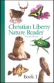 Christian Liberty Nature Reader: Book 1, Second Edition