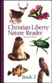 Christian Liberty Nature Reader: Book 2, Second Edition