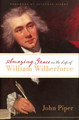 Amazing Grace in the Life of William Wilberforce
