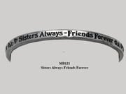 Bangle / Bracelet: Engraved Pewter: Sister Forever...