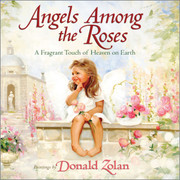 Donald Zolan Book: Angels Amoung the Roses